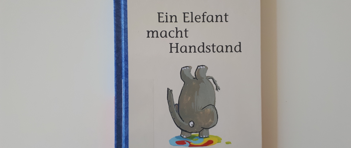 Ein Elefant macht Handstand Ein Elefant macht Handstand
