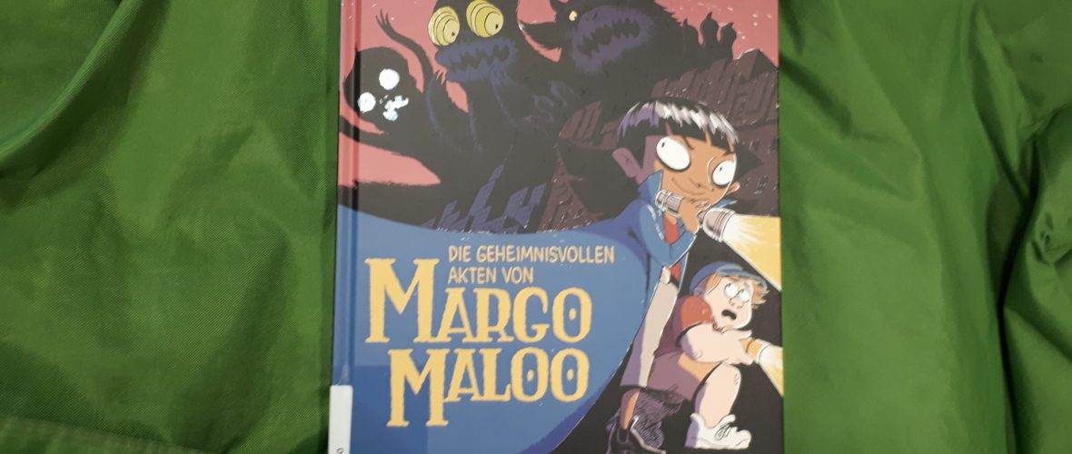 Die geheimnisvollen Akten der Margo Maloo Die geheimnisvollen Akten der Margo Maloo