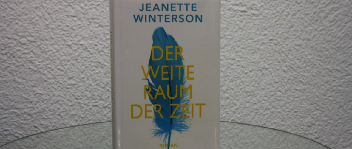 Der weite Raum der Zeit Der weite Raum der Zeit