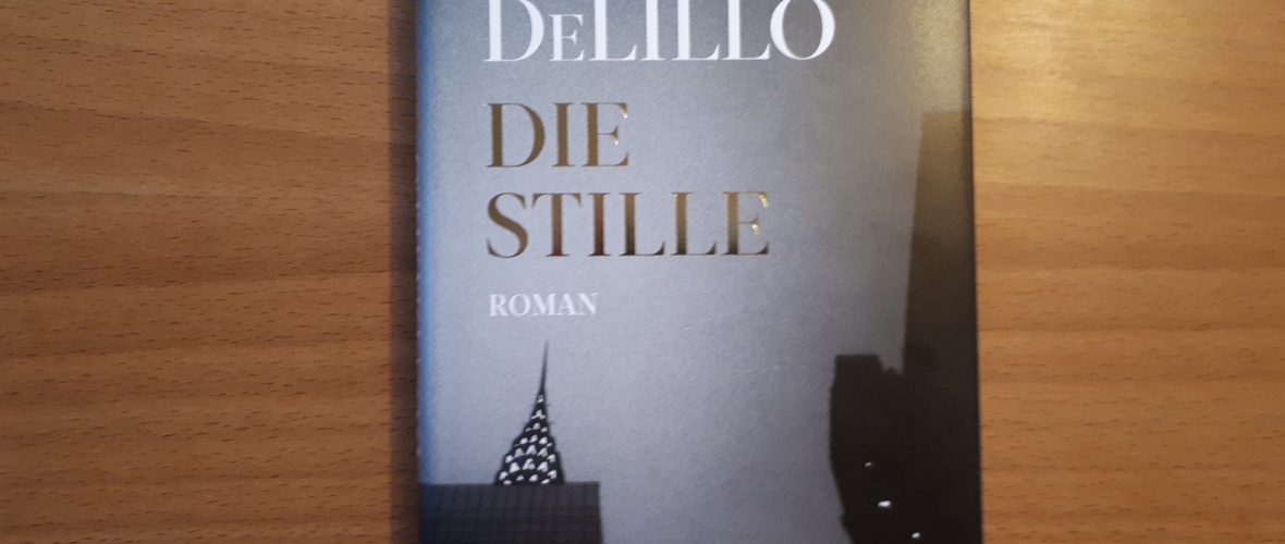 Don DeLillo Die Stille Don DeLillo Die Stille