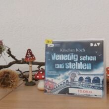 Venedig sehen und stehlen