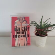 Der Zopf meiner Großmutter