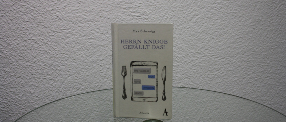 Herrn Knigge gefällt das Herrn Knigge gefällt das